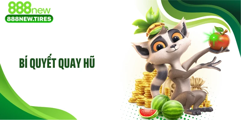 Bí Quyết Quay Hũ: Chênh Lệch Nhỏ Nhưng Quyết Định Trúng Lớn